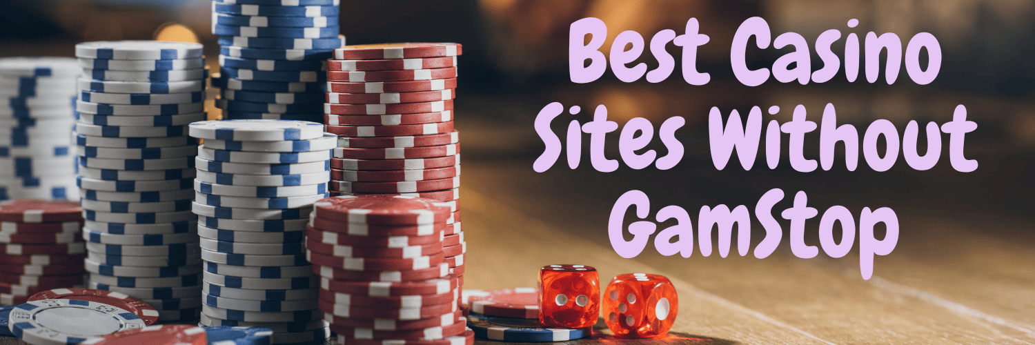 Explore Casinos Non on Gamstop for an Unrestricted Gaming Experience