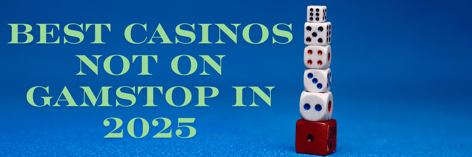 British Casinos Not on GamStop The Ultimate Guide