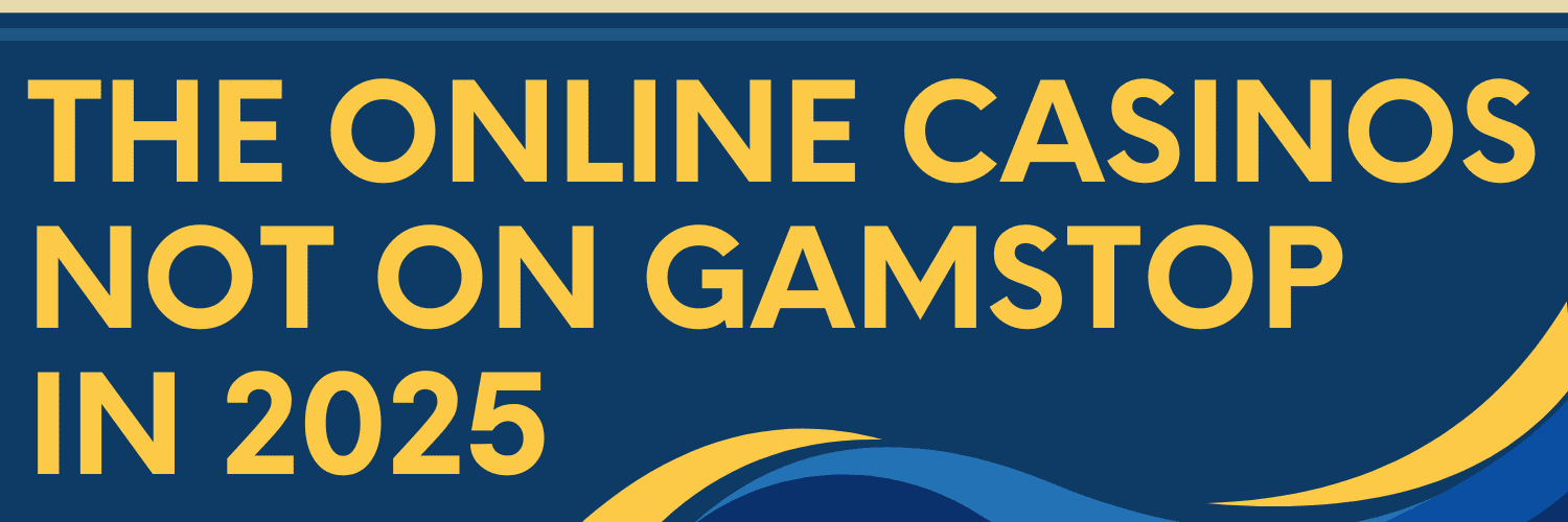 Discover Casinos Not Blocked by GamStop
